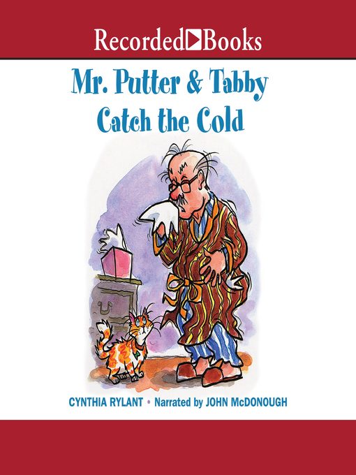 Title details for Mr. Putter & Tabby Catch the Cold by Cynthia Rylant - Available